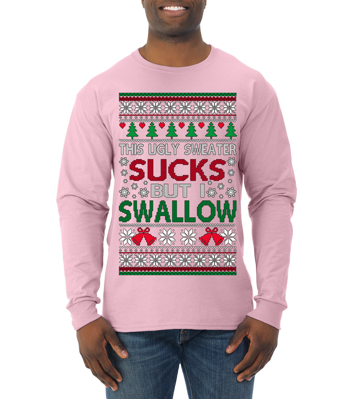 This Ugly Sweater Sucks But I Swallow Ugly Christmas Sweater Mens Long Sleeve Shirt