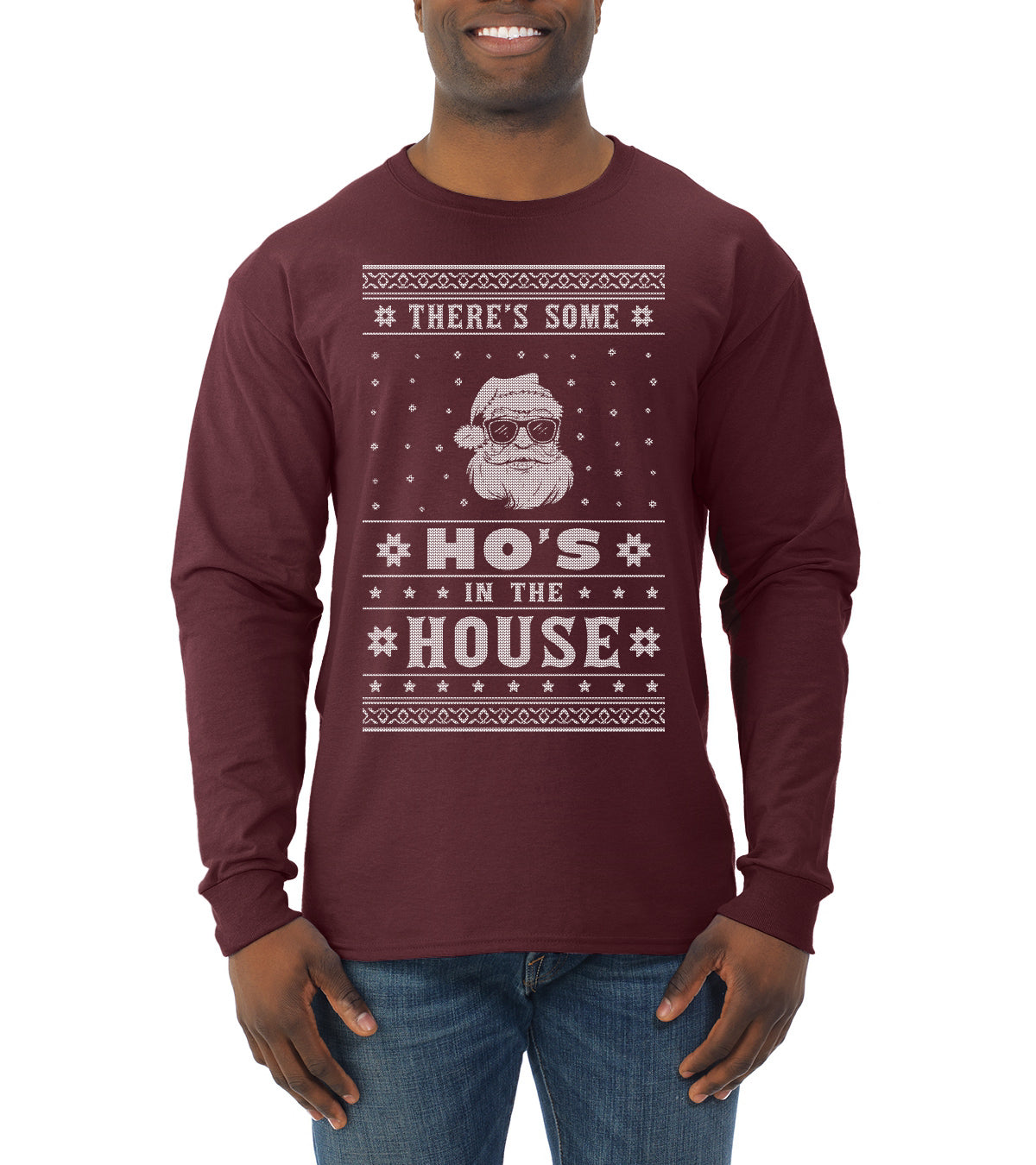 Theres Some Hos in the House Santa Ugly Christmas Sweater Mens Long Sleeve Shirt