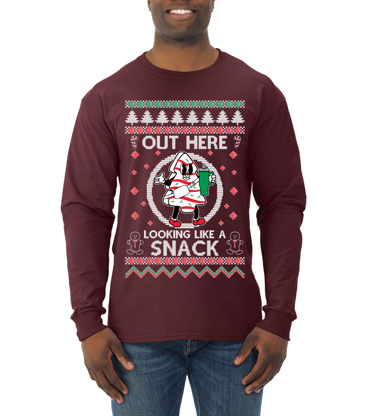 Out Here Looking Like A Snack Cookie Ugly Christmas Sweater Mens Long Sleeve Shirt