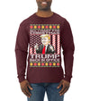 All I Want For Christmas is Trump Back In Office Ugly Christmas Sweater Mens Long Sleeve Shirt
