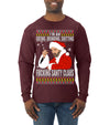 Bad Santa Fucking Santy Claus Ugly Christmas Sweater Mens Long Sleeve Shirt