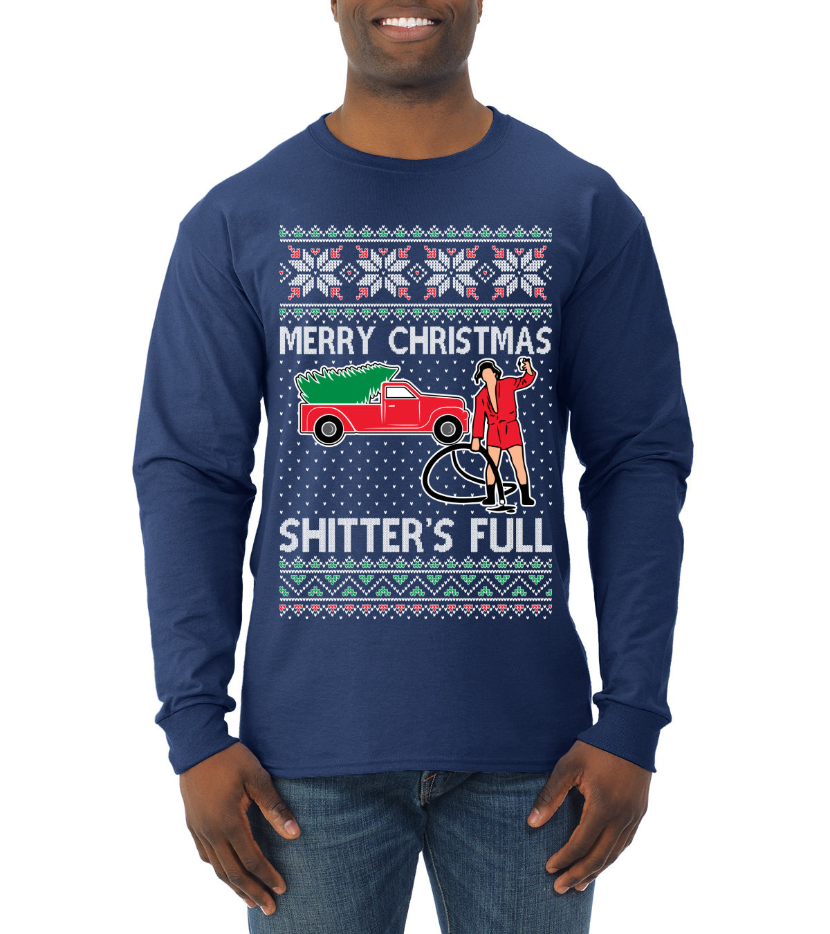Cousin Eddie Merry Christmas Shitter's Full Ugly Christmas Sweater Mens Long Sleeve Shirt