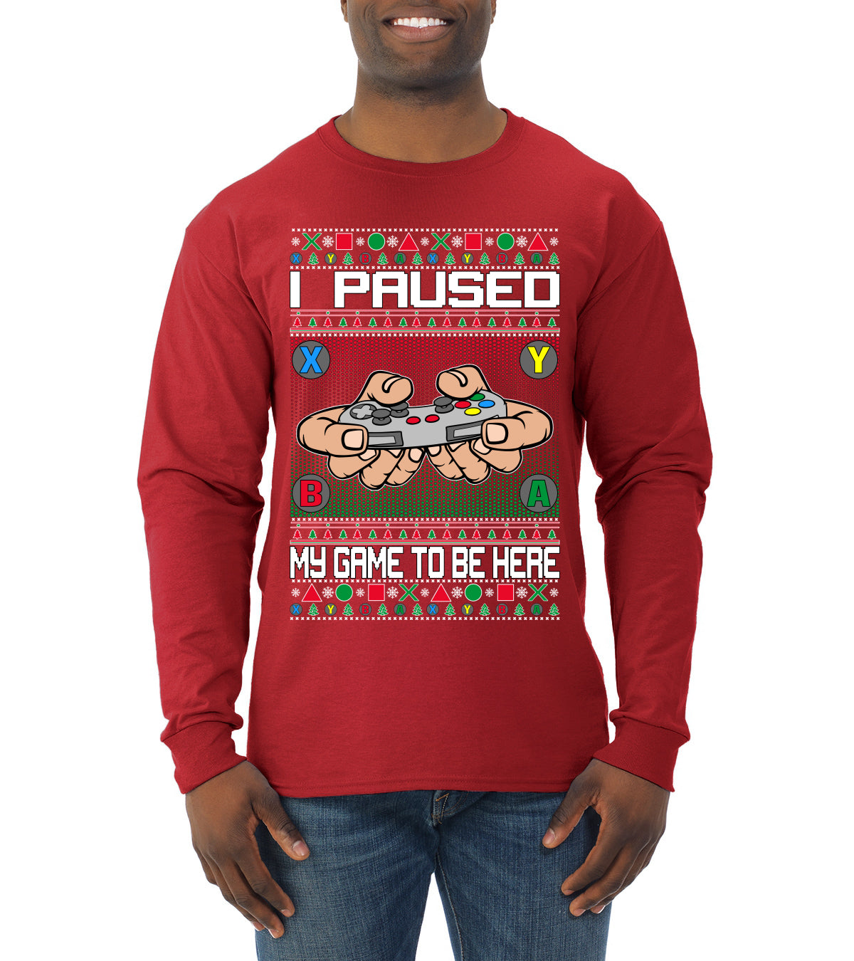 I Paused My Game To Be Here Ugly Christmas Sweater Mens Long Sleeve Shirt