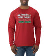 Forget The Milk And Cookies Bring Santa Some Booze Christmas Mens Long Sleeve Shirt
