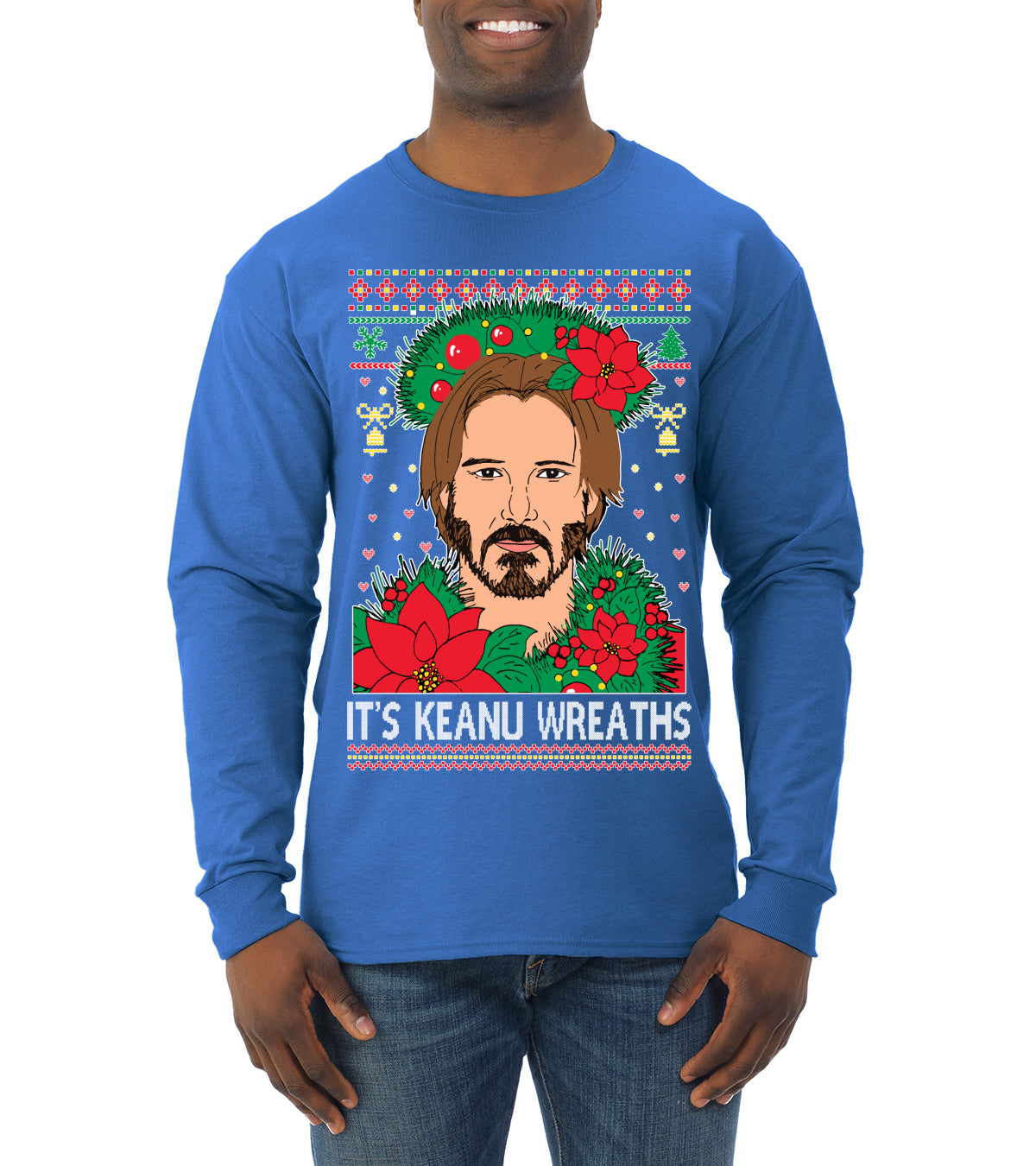 It's Keanu Wreaths Ugly Christmas Sweater Mens Long Sleeve Shirt