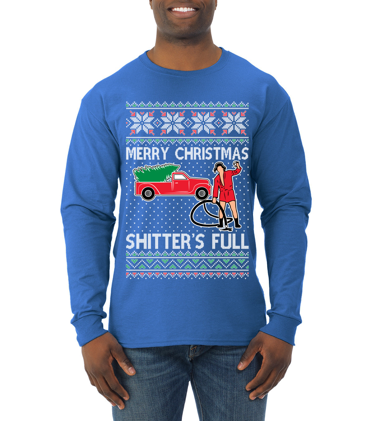 Cousin Eddie Merry Christmas Shitter's Full Ugly Christmas Sweater Mens Long Sleeve Shirt