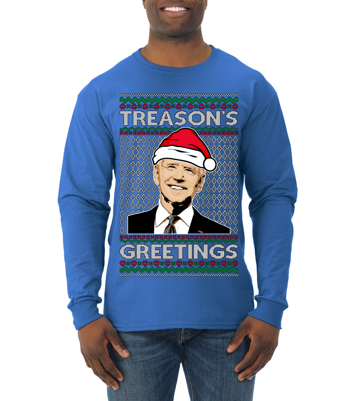 Treason's Greetings Biden President Humor Ugly Christmas Sweater Mens Long Sleeve Shirt
