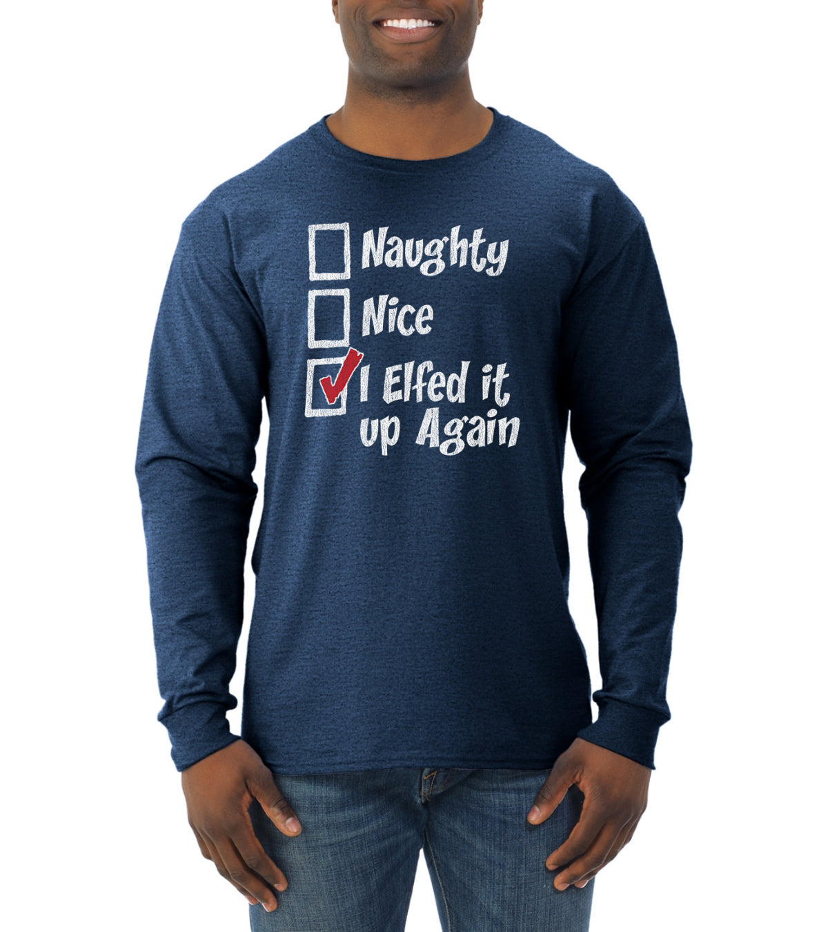Naughty Nice I Elfed It Up Again Christmas Mens Long Sleeve Shirt