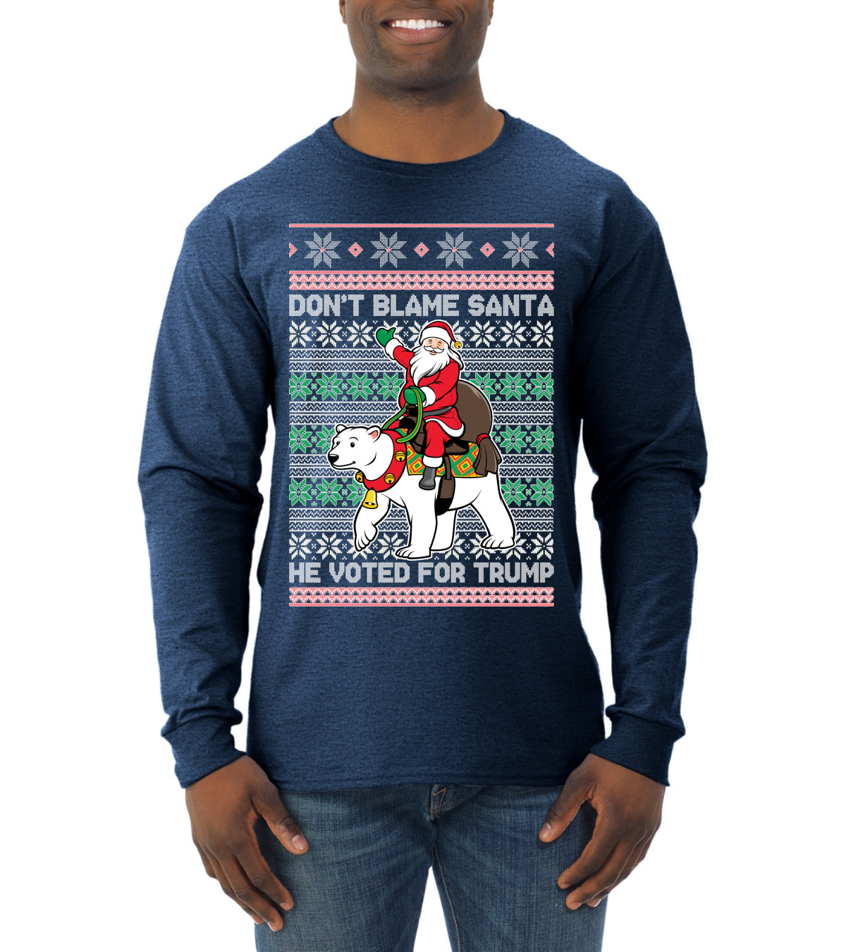 Don't Blame Santa He Voted For Trump Ugly Christmas Sweater Mens Long Sleeve Shirt