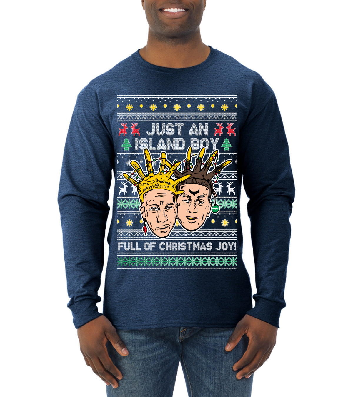Just An Island Boy Full Of Christmas Joy! Ugly Christmas Sweater Mens Long Sleeve Shirt