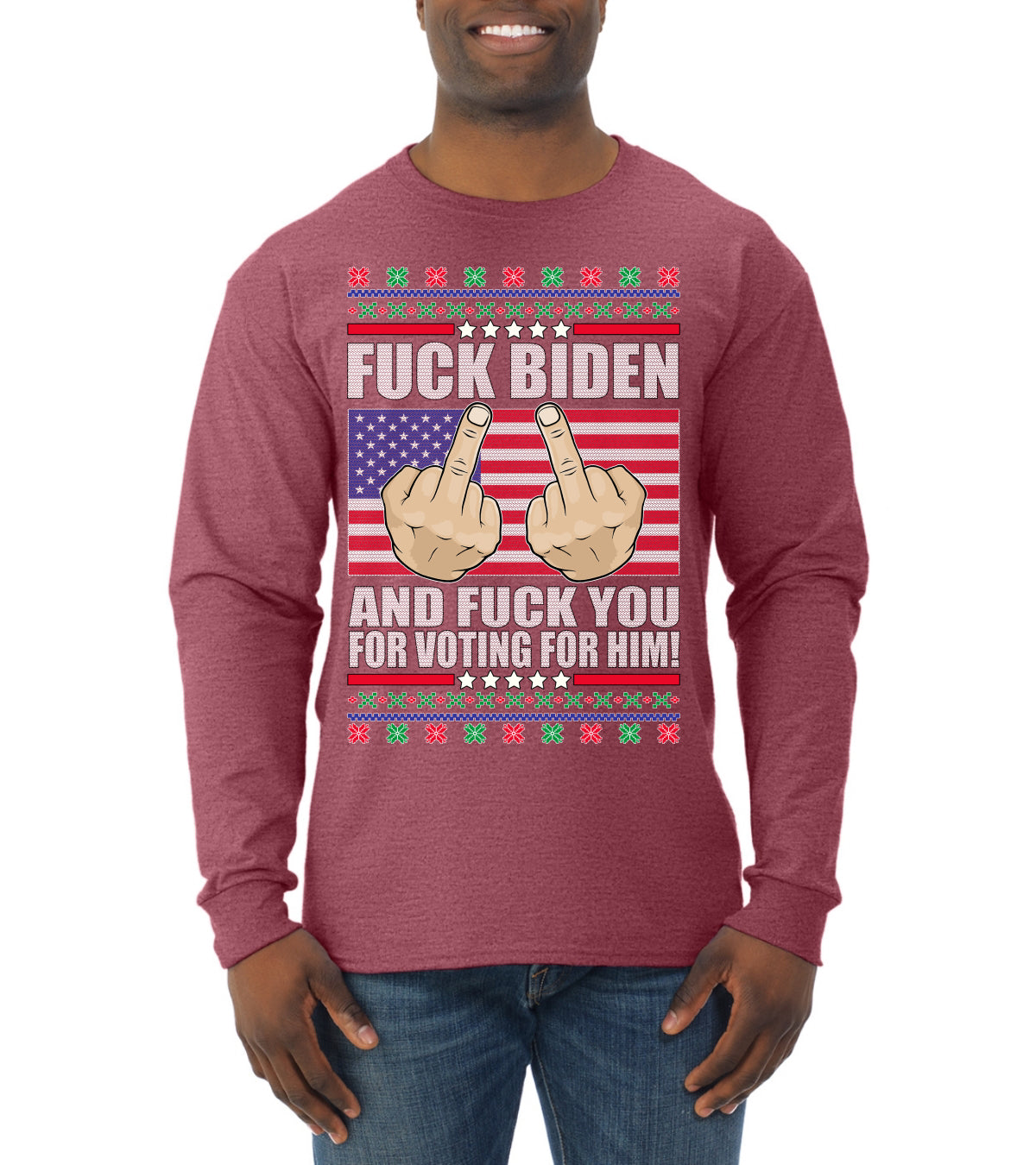 Fuck Biden and Fuck You For Voting For Him Christmas Mens Long Sleeve Shirt