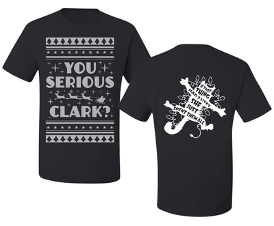 You Serious Clark Christmas Vacation Movie  Ugly Christmas Front and Back Sweater Men's T-Shirt