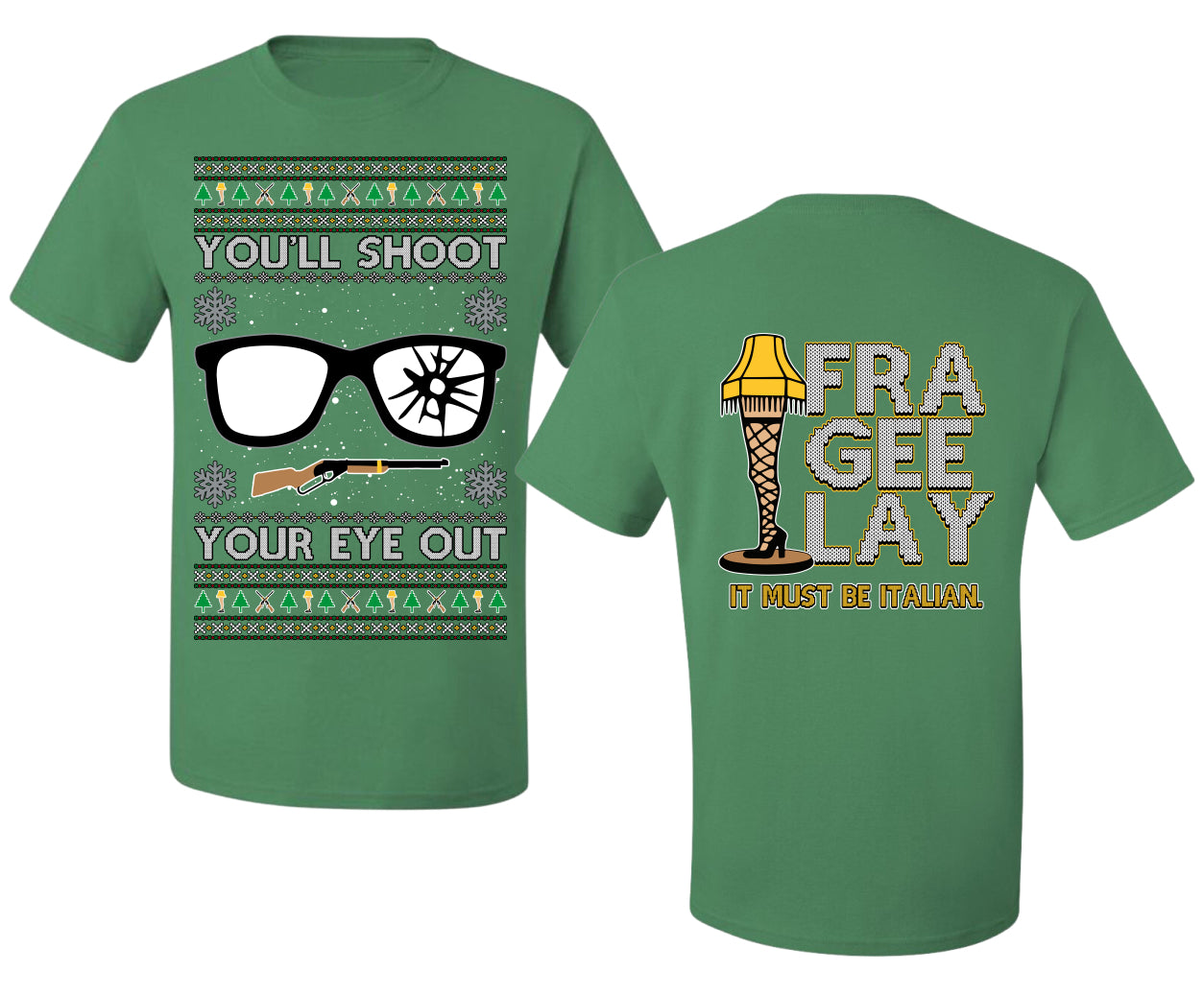 You'll Shoot Your Eye Out Story Ugly Christmas Front and Back Sweater Men's T-Shirt