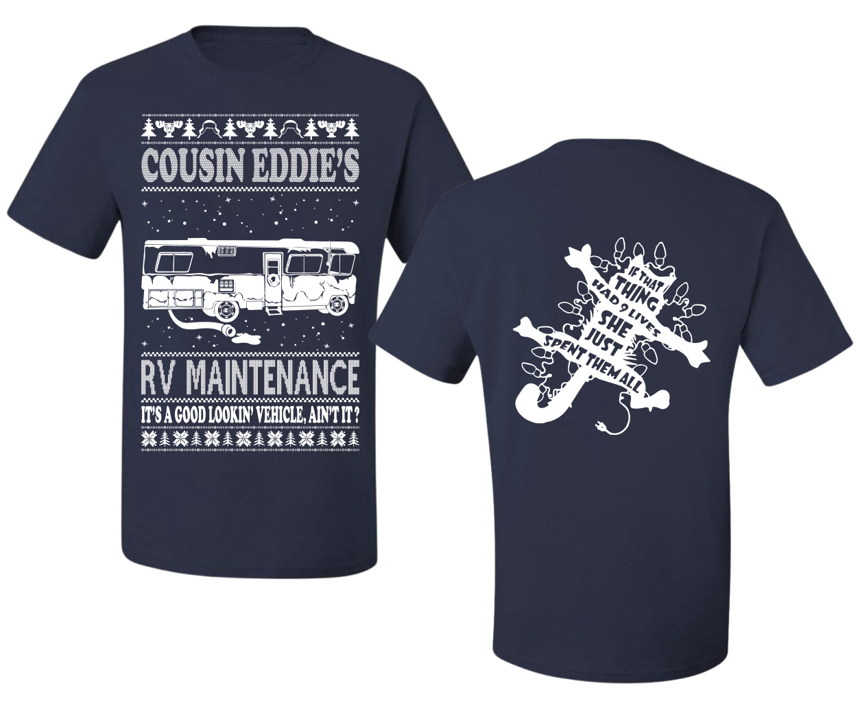 Family Vacation Cousin Eddie's RV Maintenance Ugly Christmas Front and Back Sweater Men's T-Shirt
