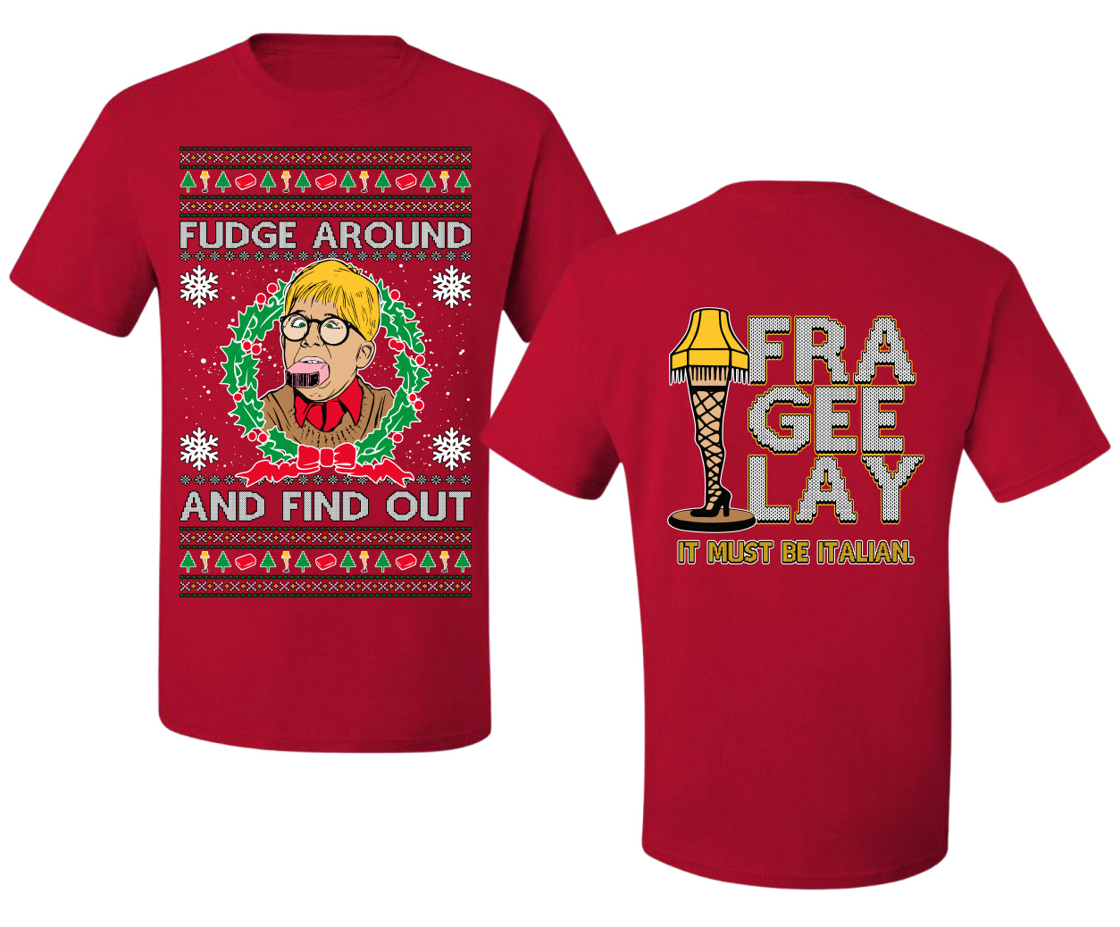 Fudge Around And Find Out Story Ugly Christmas Front and Back Sweater Men's T-Shirt