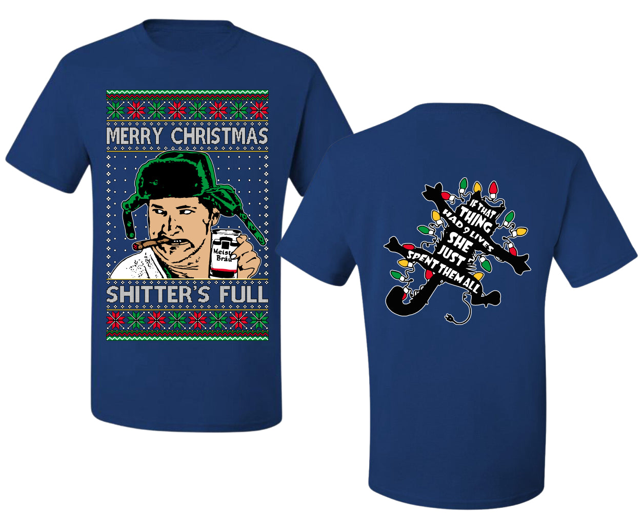 Shitter's Full Cousin Eddie Christmas Family Vacation Ugly Christmas Front and Back Sweater Men's T-Shirt