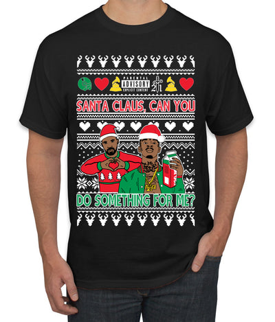 Santa Claus, Can You Do Something For Me? Ugly Christmas Sweater Men's T-Shirt
