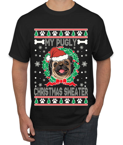 My Pugly Christmas Sweater Ugly Christmas Sweater Men's Graphic T-Shirt
