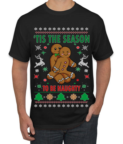 Tis' The Season To Be Naughty Ugly Christmas Sweater Men's Graphic T-Shirt