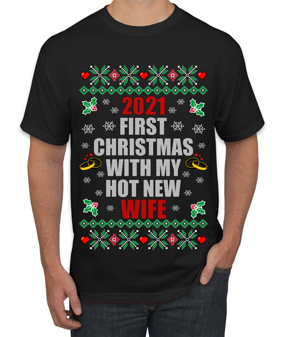 First Christmas With My Hot New Wife Ugly Christmas Sweater Men's Graphic T-Shirt