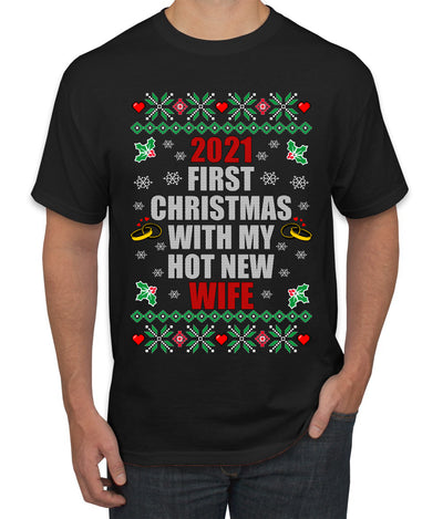 First Christmas With My Hot New Wife Individual Couples  Ugly Christmas Sweater Men's Graphic T-Shirt