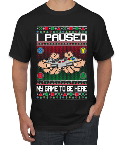 I Paused My Game To Be Here Ugly Christmas Sweater Men's Graphic T-Shirt
