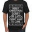 Merry Christmas Sorry I'm Late I Didn't Want To Come Ugly Christmas Sweater Men's Graphic T-Shirt