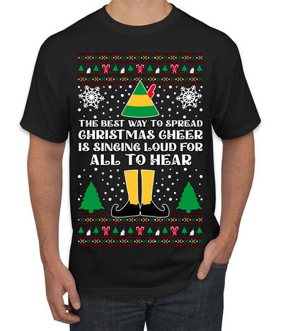 Spread Christmas Cheer Sing Loud For All To Hear Ugly Christmas Sweater Men's T-Shirt