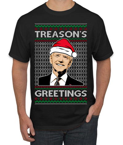 Treason's Greetings Biden President Humor Ugly Christmas Sweater Men's T-Shirt