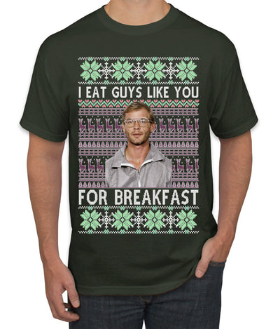 I Eat Guys Like You For Breakfast Ugly Christmas Sweater Men's T-Shirt