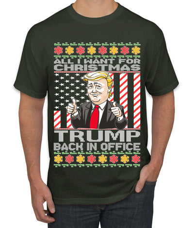 All I Want For Christmas is Trump Back In Office Ugly Christmas Sweater Men's Graphic T-Shirt