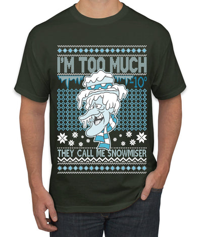 They Call Me Snowmeiser I'm Too Much  Ugly Christmas Sweater Men's Graphic T-Shirt