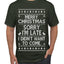 Merry Christmas Sorry I'm Late I Didn't Want To Come Ugly Christmas Sweater Men's Graphic T-Shirt