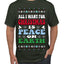All I Want For Christmas Is Peace on Earth  Ugly Christmas Sweater Men's T-Shirt