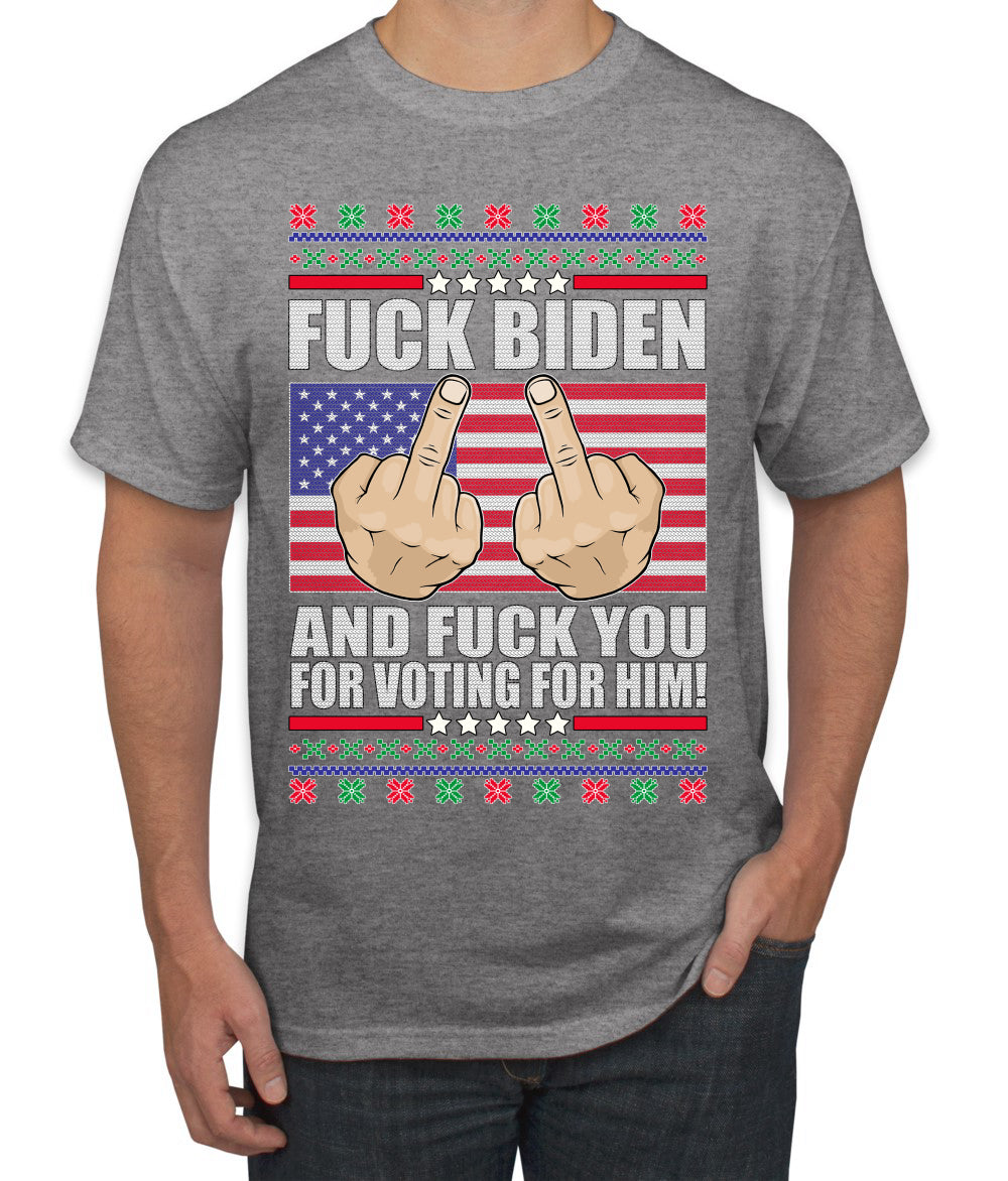 Fuck Biden and Fuck You For Voting For Him Christmas Men's Graphic T-Shirt