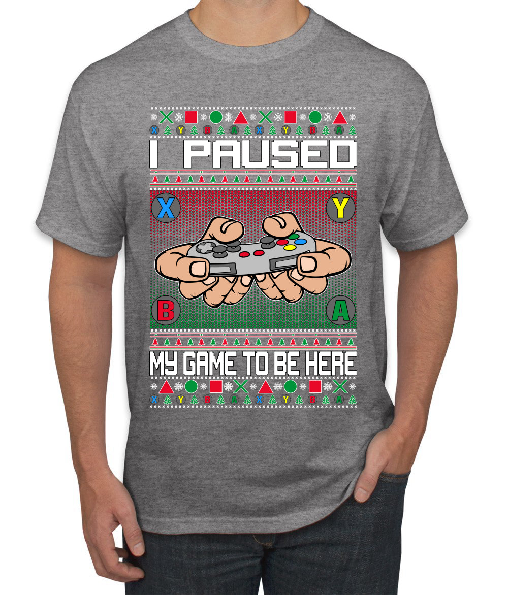 I Paused My Game To Be Here Ugly Christmas Sweater Men's Graphic T-Shirt