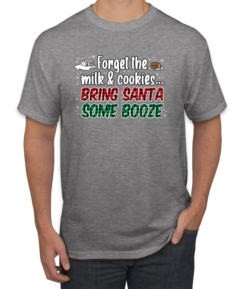 Forget The Milk And Cookies Bring Santa Some Booze Christmas Men's Graphic T-Shirt
