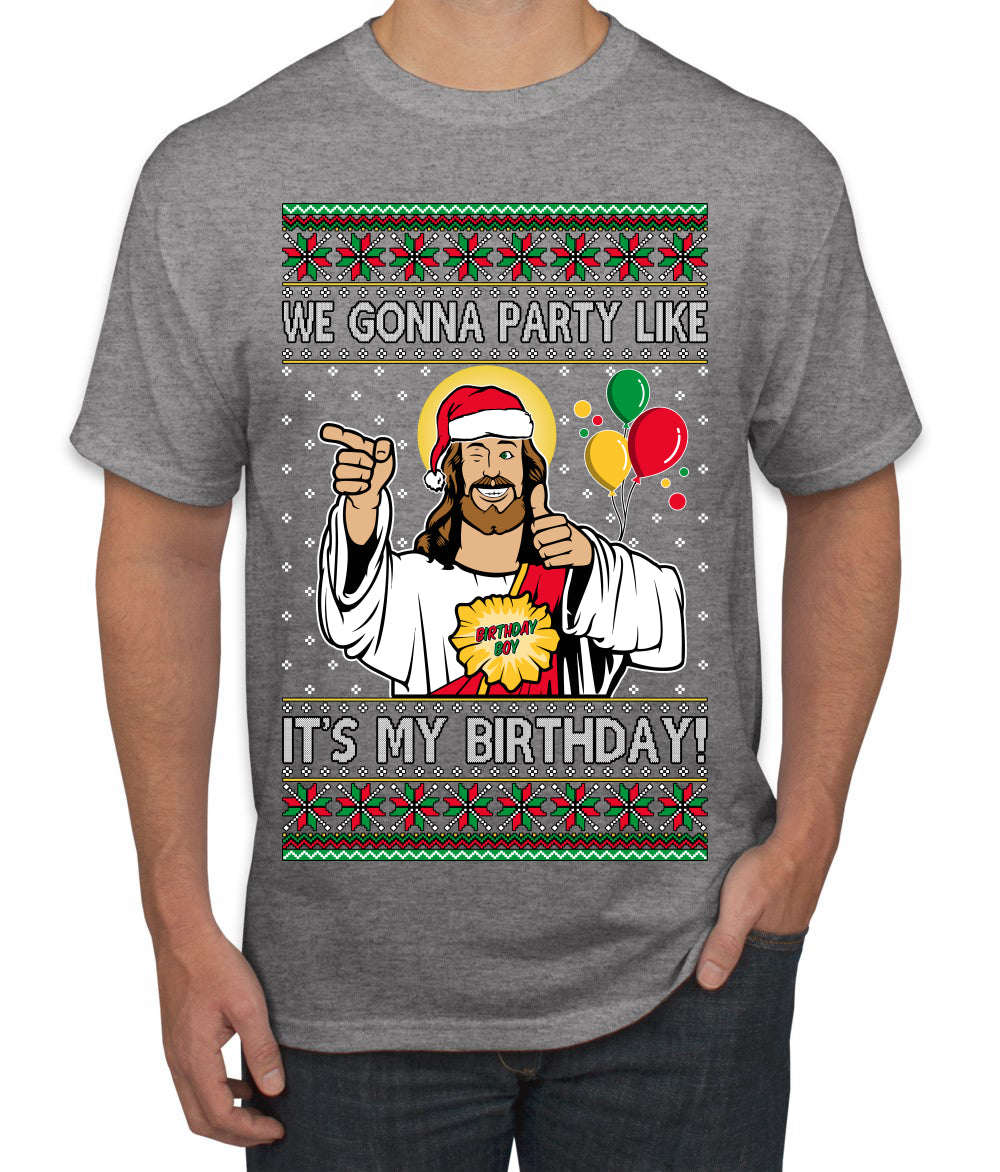 Gonna Party Like It's My Birthday Jesus Ugly Christmas Sweater Men's T-Shirt