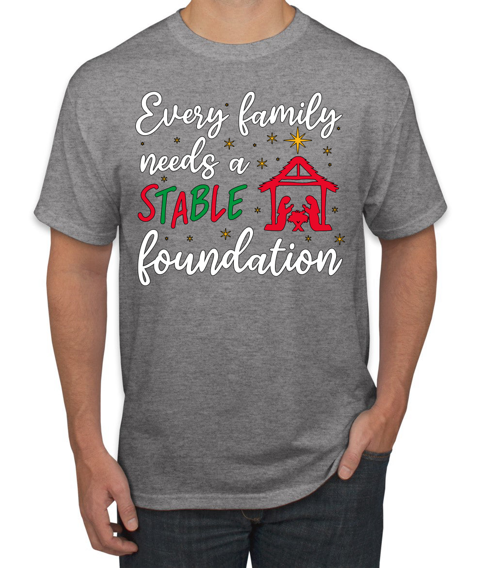 Every Family Needs a Stable Foundation Christmas Men's T-Shirt