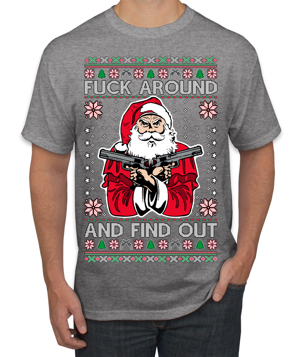 F Around And Find Out Santa Ugly Christmas Sweater Men's T-Shirt
