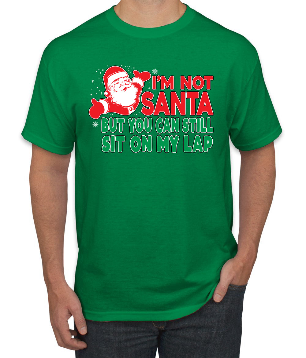 I'm Not Santa But You Can Still Sit On My Lap Christmas Men's Graphic T-Shirt