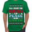 All I Want For Christmas Is Peace on Earth  Ugly Christmas Sweater Men's T-Shirt