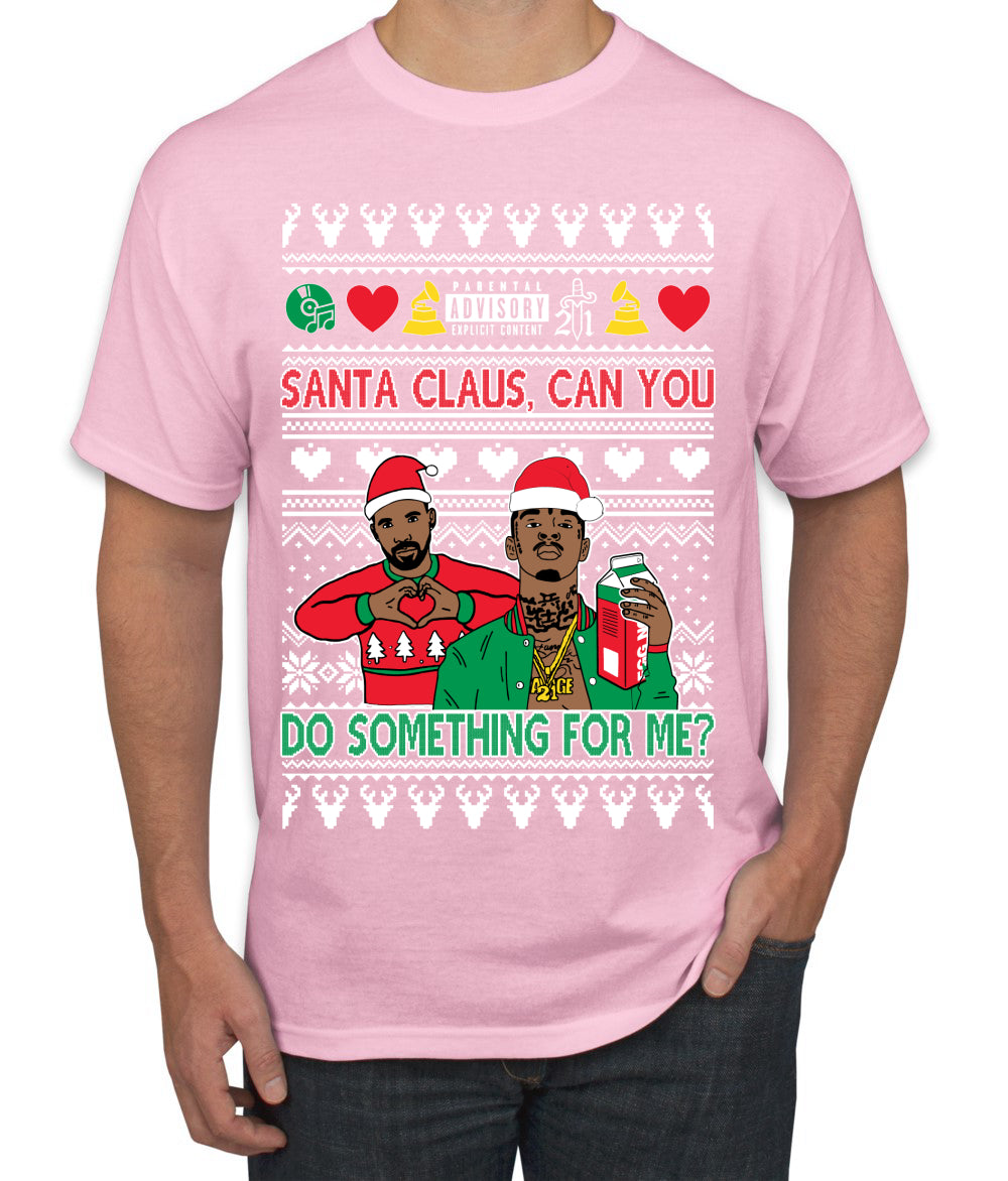 Santa Claus, Can You Do Something For Me? Ugly Christmas Sweater Men's T-Shirt