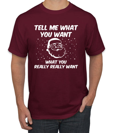 Santa Tell Me What You Want  Christmas Men's Graphic T-Shirt