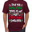 Due To Inflation This Is My Ugly Christmas Sweater Ugly Christmas Sweater Men's T-Shirt