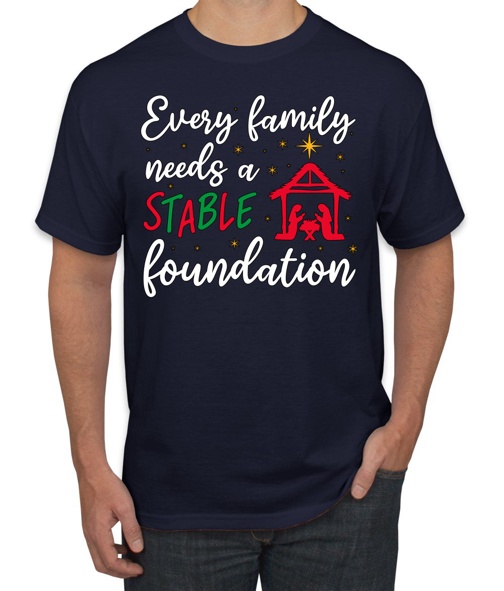 Every Family Needs a Stable Foundation Christmas Men's T-Shirt