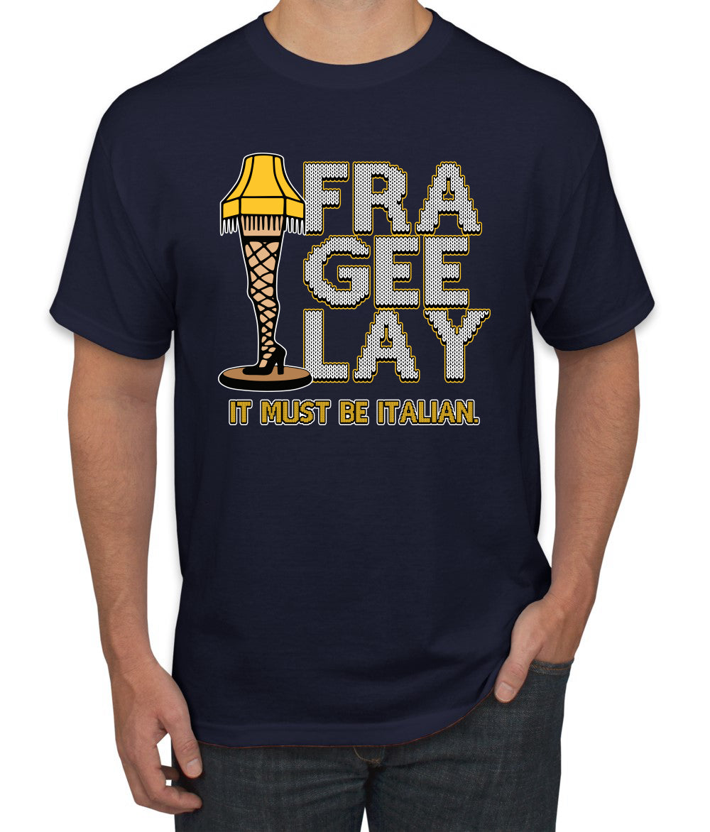 FRA-GEE-LAY Leg Lamp Story Christmas Men's T-Shirt