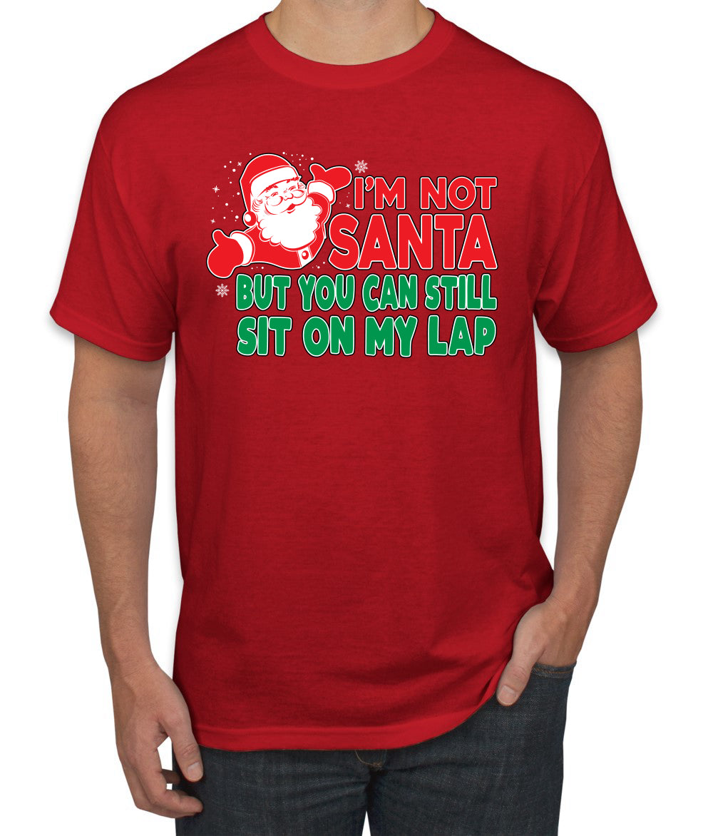 I'm Not Santa But You Can Still Sit On My Lap Christmas Men's Graphic T-Shirt