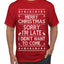 Merry Christmas Sorry I'm Late I Didn't Want To Come Ugly Christmas Sweater Men's Graphic T-Shirt