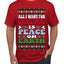 All I Want For Christmas Is Peace on Earth  Ugly Christmas Sweater Men's T-Shirt